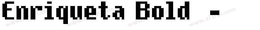 Enriqueta Bold◆字体转换